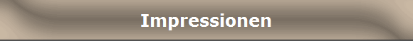Impressionen